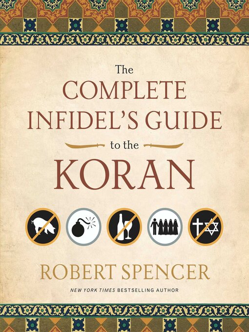 Title details for The Complete Infidel's Guide to the Koran by Robert Spencer - Available